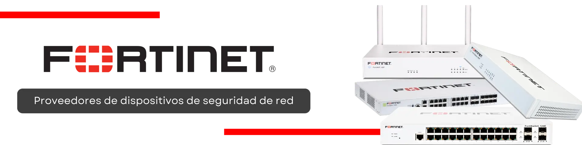 Compra Fortigate FortiAP y FortiSwitch